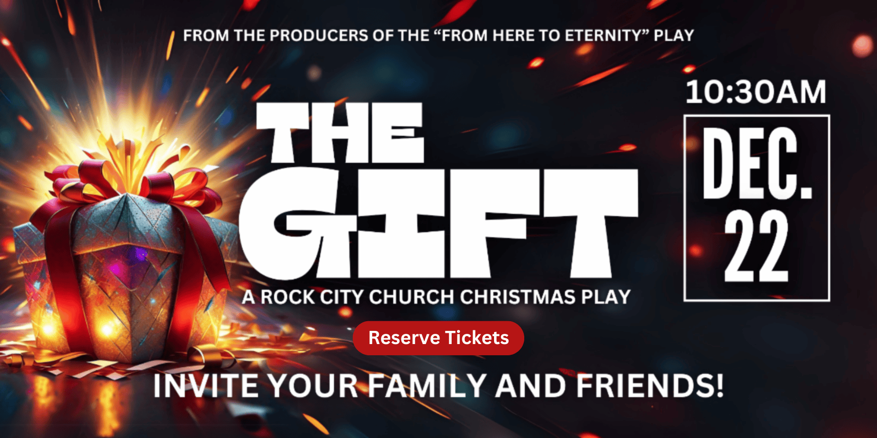 Click to Reserve Tickets | The Gift | A Rock City Church Production